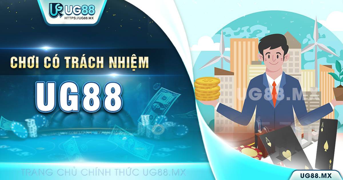 chơi có trách nhiệm UG88