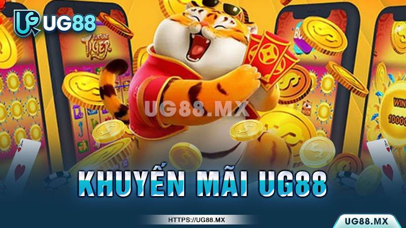 Cập nhật mới nhất các khuyến mãi UG88