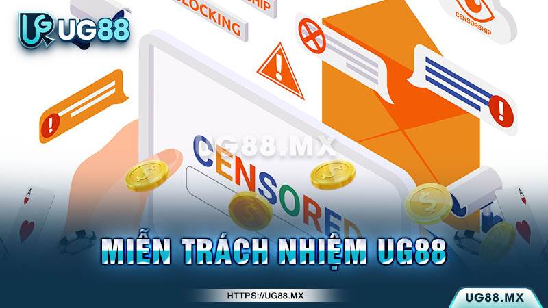 Những quy định cụ thể về miễn trách nhiệm UG88 Những quy định cụ thể về miễn trách nhiệm UG88