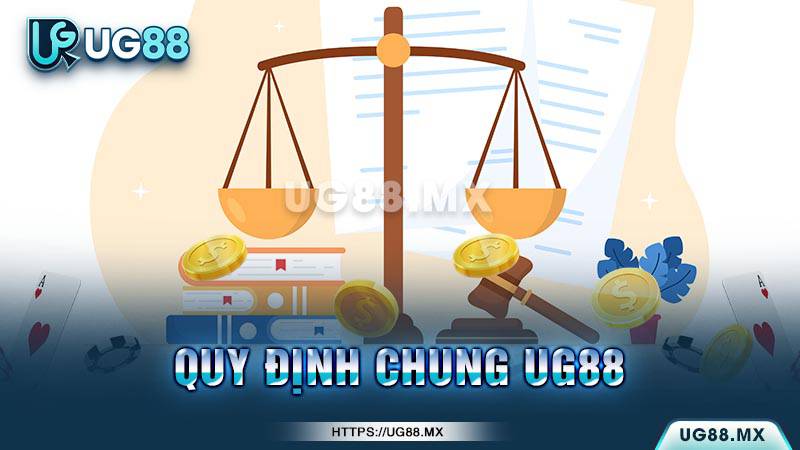 Các quy định chung UG88 có thể thay đổi không?