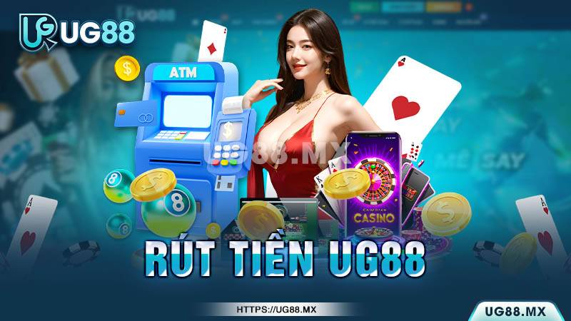 Lưu ý khi rút tiền từ nhà cái UG88 Lưu ý khi rút tiền từ nhà cái UG88
